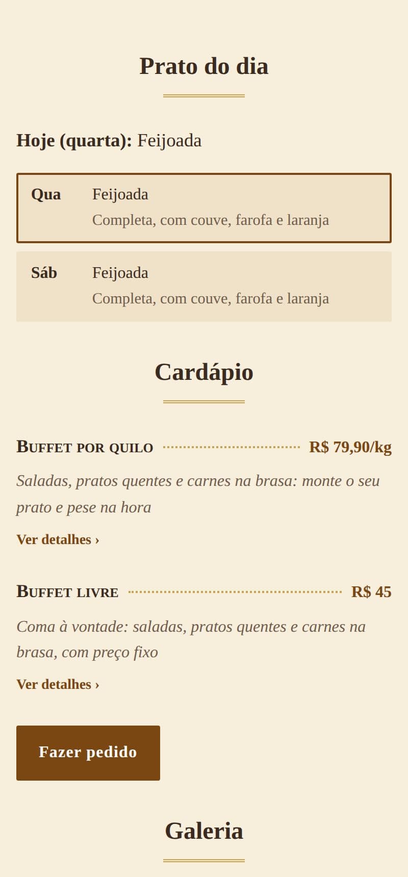 O prato do dia de cada dia da semana no restaurante de exemplo, com o de hoje em destaque